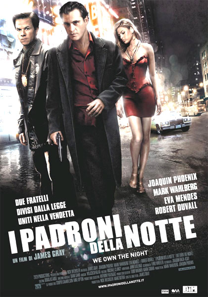 I Padroni della Notte (We Own the Night)